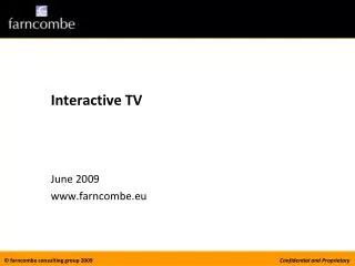 Interactive TV June 2009 www.farncombe.eu
