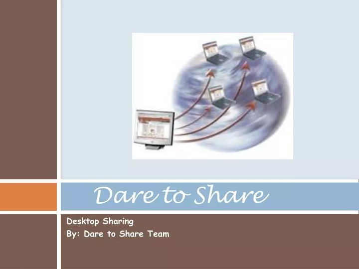 dare to share