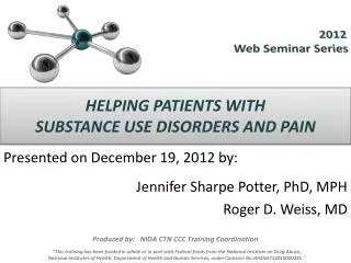 HELPING PATIENTS WITH SUBSTANCE USE DISORDERS AND PAIN