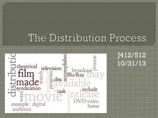 The Distribution Process