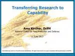 Transferring Research to Capability - slide 1