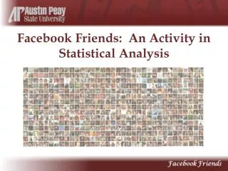 Facebook Friends: An Activity in Statistical Analysis
