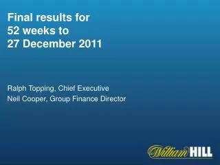 Final results for 52 weeks to 27 December 2011
