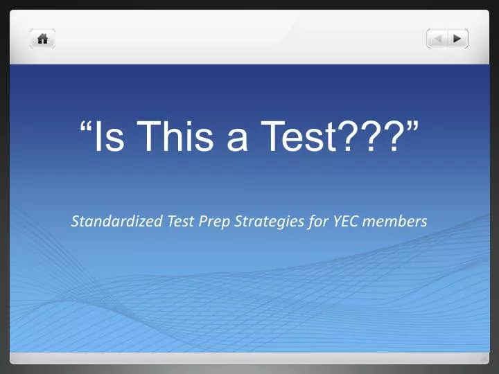 is this a test standardized test prep strategies for yec members