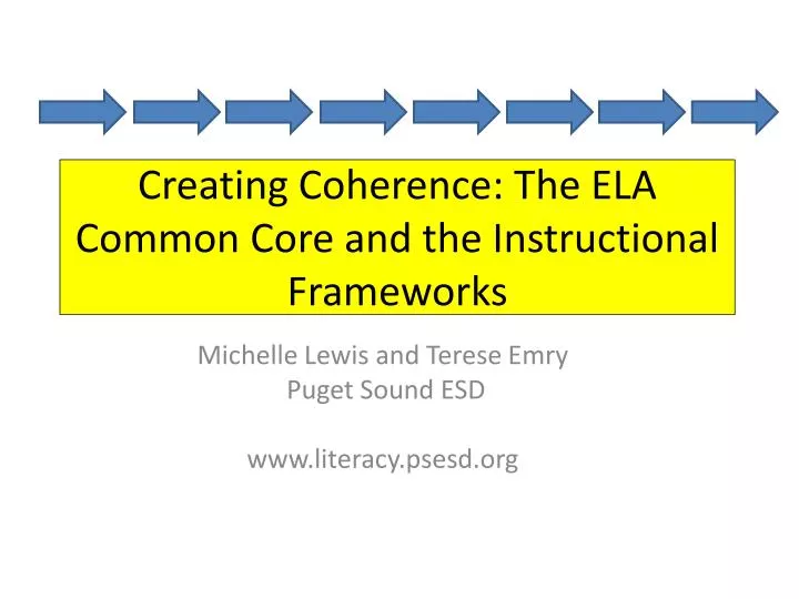 creating coherence the ela common core and the instructional frameworks