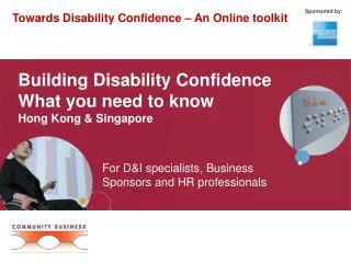 Building Disability Confidence What you need to know Hong Kong &amp; Singapore