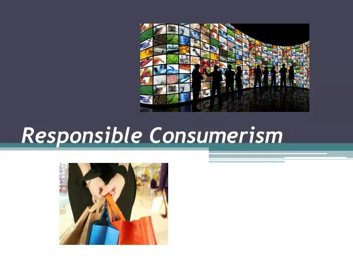responsible consumerism