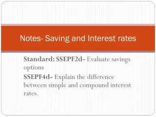 Notes- Saving and Interest rates