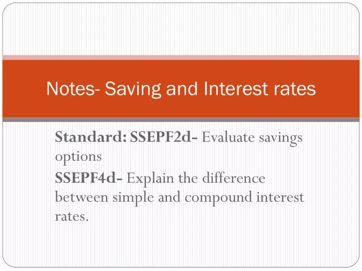 notes saving and interest rates