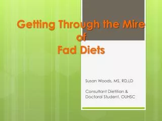 Getting Through the Mire of Fad Diets