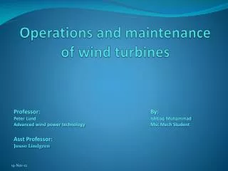 Operations and maintenance of wind turbines