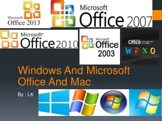 Windows And Microsoft Office And Mac