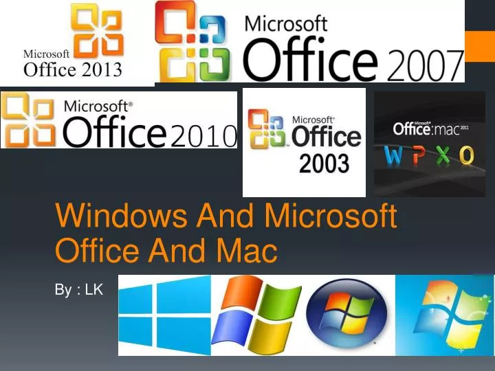 windows and microsoft office and mac