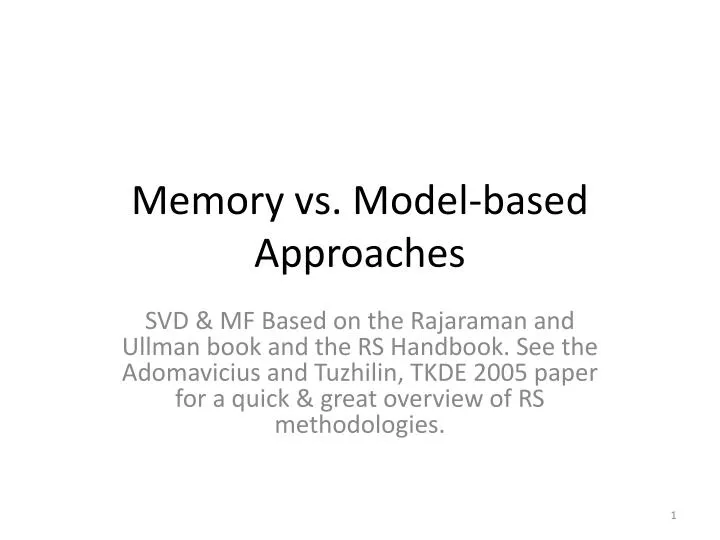 memory vs model based approaches