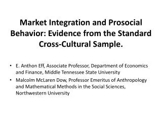 Market Integration and Prosocial Behavior: Evidence from the Standard Cross-Cultural Sample.