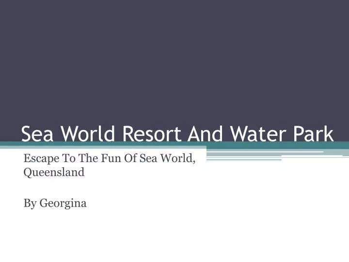 sea world resort and water park