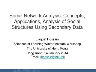 Social Network Analysis: Concepts, Applications, Analysis of Social Structures Using Secondary Data