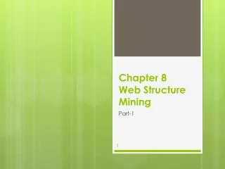 Chapter 8 Web Structure Mining