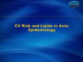 CV Risk and Lipids in Asia: Epidemiology