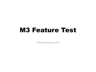 M3 Feature Test