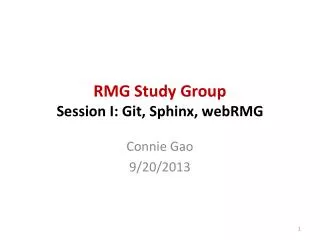 RMG Study Group Session I: Git , Sphinx, webRMG