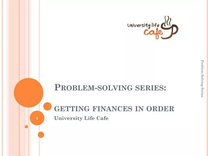 problem solving series getting finances in order