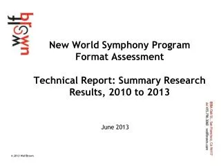 New World Symphony Program Format Assessment Technical Report: Summary Research Results, 2010 to 2013