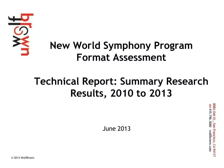 new world symphony program format assessment technical report summary research results 2010 to 2013