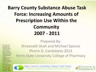 Barry County Substance Abuse Task Force: Increasing Amounts of Prescription Use Within the Community 2007 - 2011