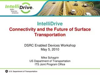 IntelliDrive Connectivity and the Future of Surface Transportation