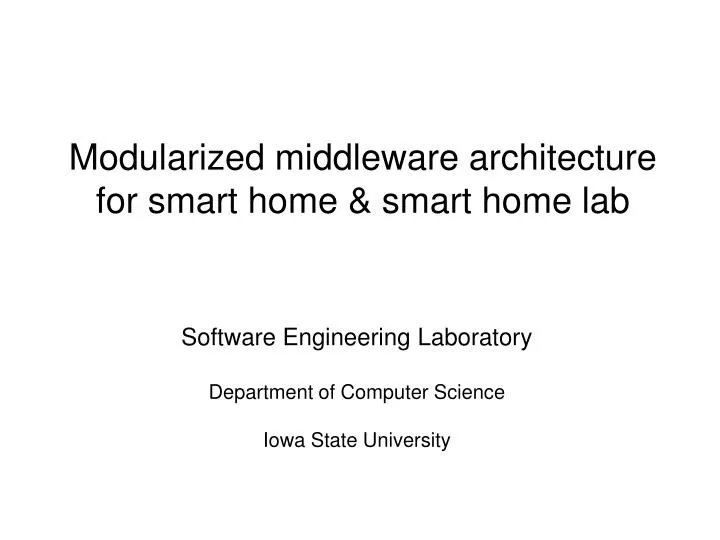 modularized middleware architecture for smart home smart home lab