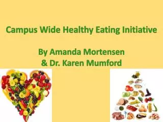 Campus Wide Healthy Eating Initiative