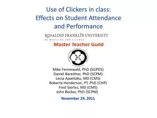 Use of Clickers in class: Effects on Student Attendance and Performance