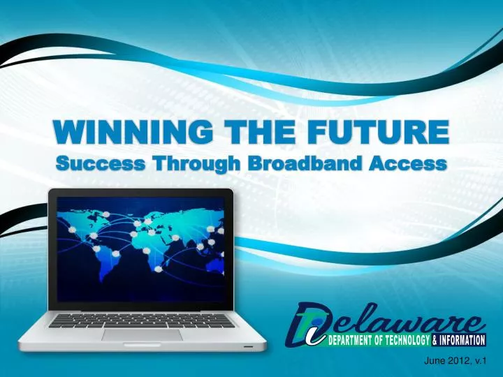 winning the future success through broadband access