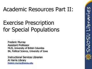 Academic Resources Part II: Exercise Prescription for Special Populations