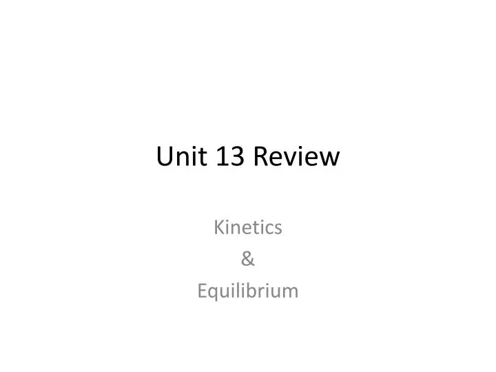 unit 13 review