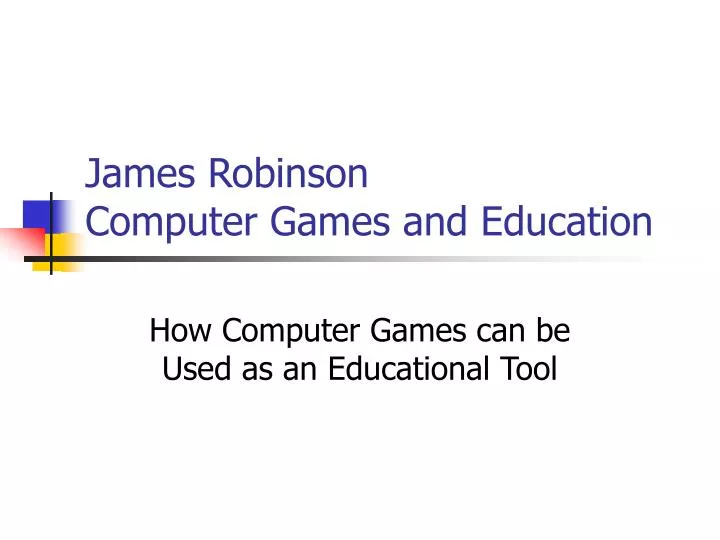 james robinson computer games and education