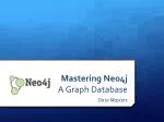 Mastering Neo4j A Graph Database - slide 1