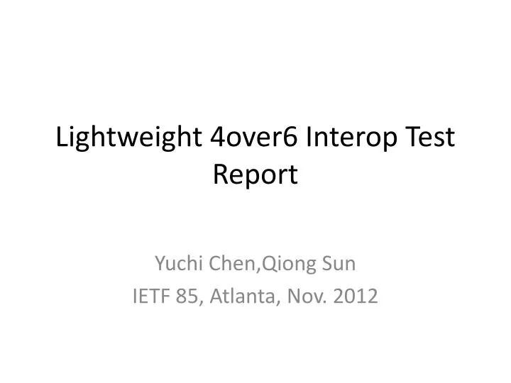 lightweight 4over6 interop test report