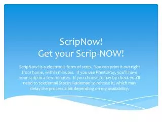 ScripNow! Get your Scrip-NOW!