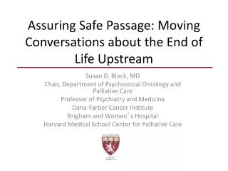 Assuring Safe Passage: Moving Conversations about the End of Life Upstream