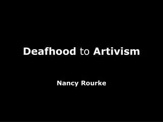 Deafhood to Artivism