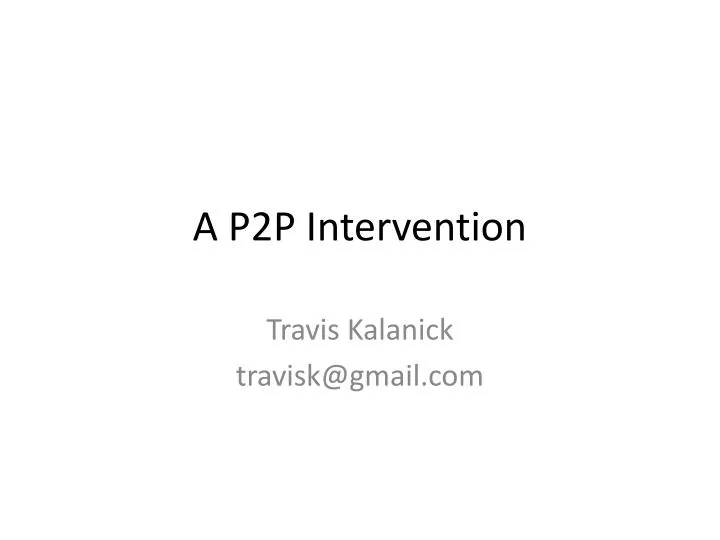 a p2p intervention