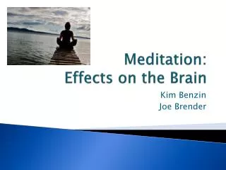 Meditation: Effects on the Brain