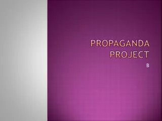 Propaganda Project