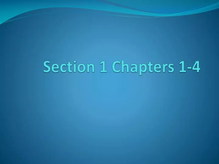section 1 chapters 1 4