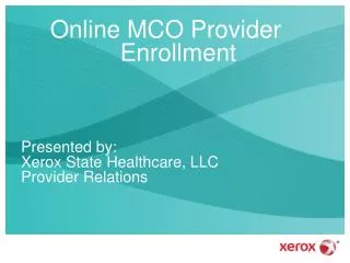 Online MCO Provider 					Enrollment