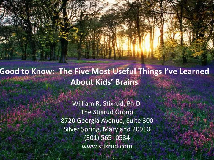 good to know the five most useful things i ve learned about kids brains