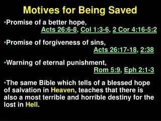 Motives for Being Saved