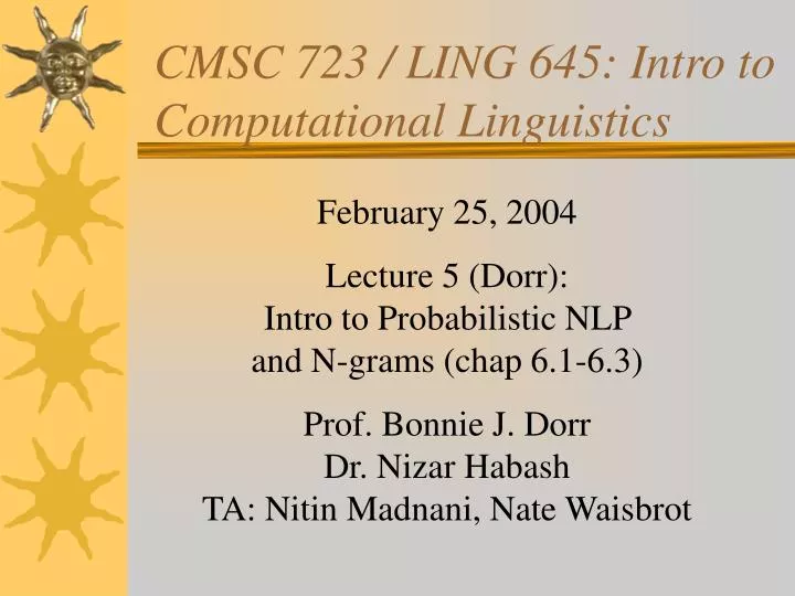 cmsc 723 ling 645 intro to computational linguistics